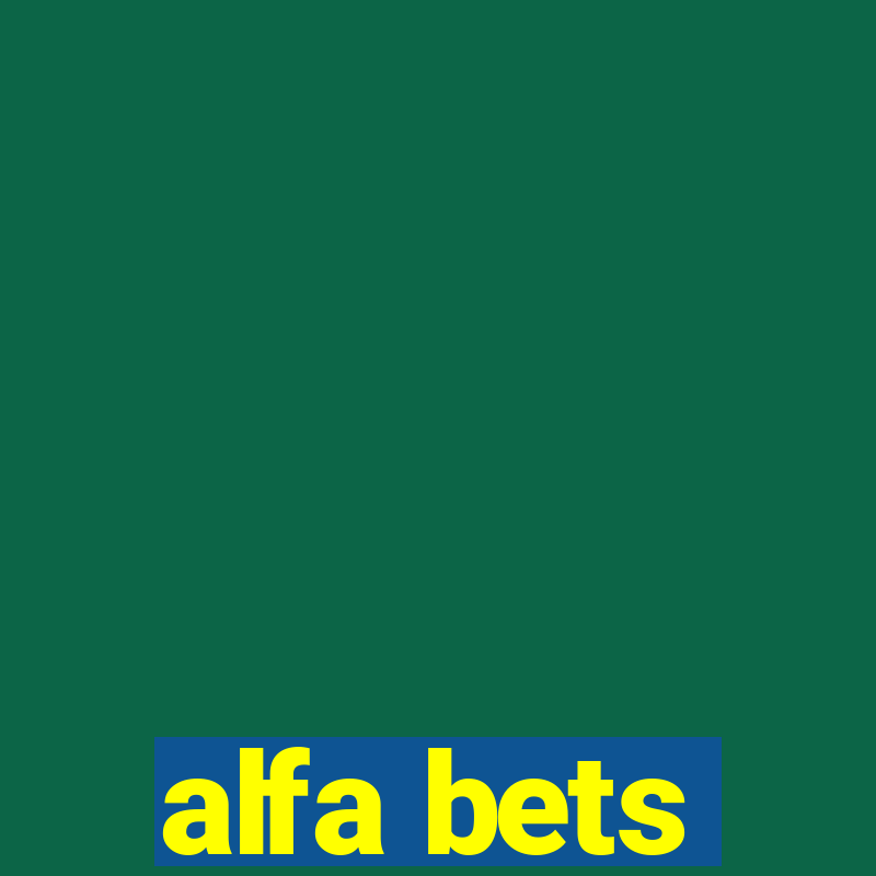 alfa bets